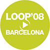Loop 08 Barcelona